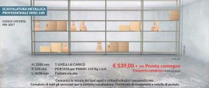 offerta n° 985 per scaffali metallici con 5 livelli di carico per mobilifici e grossisti modello E40 euroscaffale