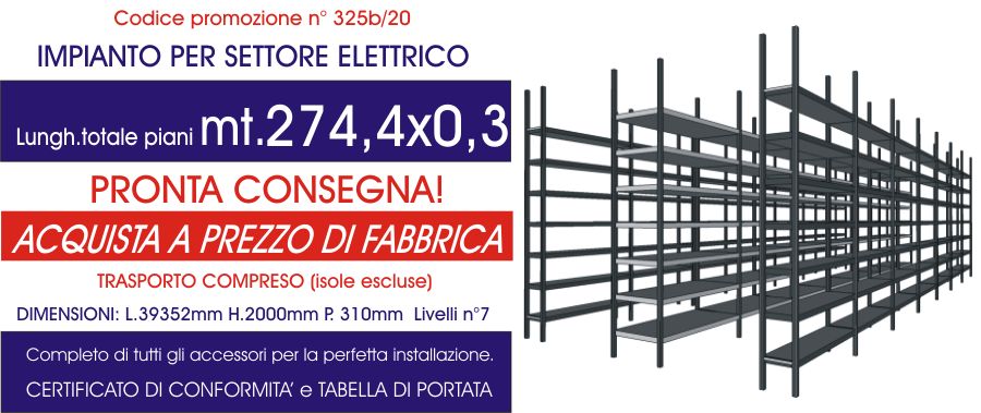 offerta scaffalature metalliche in pronta consegna per settore elettrico modello E40 Euroscaffale da 274,40 mt lineari